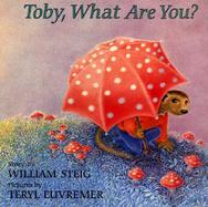 Toby, What Are You? cover