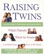 Raising Twins What Parent Want to Know (And What Twins Want to Tell Them) cover