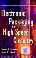 Electronic Packaging of High Speed Circuitry cover