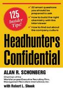 Headhunters Confidential! 125 Insider Secrets to Landing Your Dream Job cover