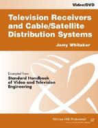 Television Receivers and Cable/Satellite Distribution Systems cover