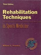 Rehabilitation Techniques in Sports Medicine cover