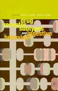 Drug Receptor Subtypes and Ingestive Behaviour cover