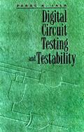 Digital Circuit Testing and Testability cover