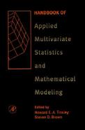 Handbook of Applied Multivariate Statistics and Mathematical Modeling cover