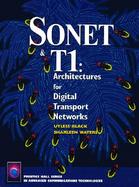 Sonet & T1: Architecture for Digital Transport Networks cover