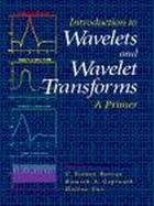 Introduction to Wavelets and Wavelet Transforms  A Primer cover