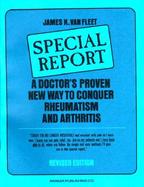 Special Report A Doctor's Proven New Way to Conquer Rheumatism and Arthritis cover