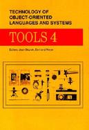 Tools 4: Technology Of Object-Oriented Languages And Systems cover