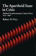 The Apartheid State in Crisis Political Transformation of S. Africa, 1975-1990 cover