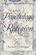 Invitation to the Psychology of Religion cover