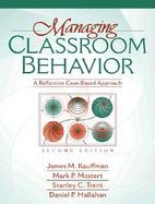 Managing Classroom Behavior: A Reflective Case Based Appraoch cover