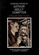 Scientific Papers of Arthur Holly Compton cover