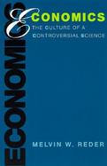Economics The Culture of a Controversial Science cover