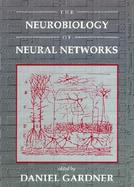The Neurobiology of Neural Networks cover