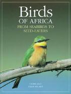 Birds of Africa From Seabirds to Seed-Eaters cover