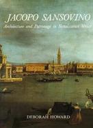 Jacopo Sansovino: Architecture and Patronage in Renaissance cover