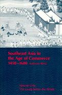 Southeast Asia in the Age of Commerce 1450-1680 The Lands Below the Winds (volume1) cover