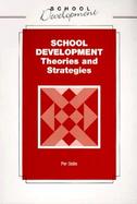 School Development Theories and Strategies cover