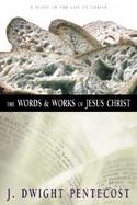 The Words and Work of Jesus Christ cover