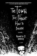The Town That Forgot How to Breathe cover