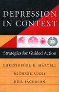 Depression in Context Strategies for Guided Action cover