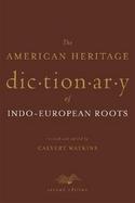 The American Heritage Dictionary of Indo-European Roots cover