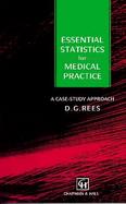 Essential Statistics for Medical Practice A Case-Study Approach cover