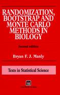 Randomization, Bootstrap and Monte Carlo Methods in Biology cover