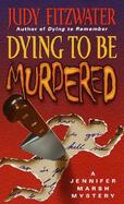 Dying to Be Murdered cover