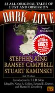 Dark Love: Twenty-Two All Original Tales of Lust and Obsession cover