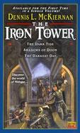 The Iron Tower The Dark Tide/Shadows of Doom/the Darkest Day cover