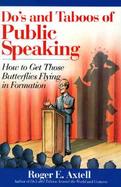 Do's and Taboos of Public Speaking How to Get Those Butterflies Flying in Formation cover