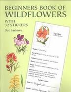 Beginners Book of Wildflowers With 32 Stickers cover