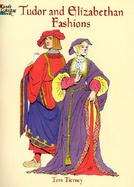 Tudor and Elizabethan Fashions cover
