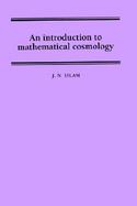 An Introduction to Mathematical Cosmology cover