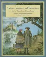 Ghosts, Vampires, and Werewolves: Eerie Tales from Transylvania cover