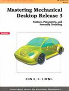 Mastering Mechanical Desktop Release 3 Surface, Parametric, and Assembly Modeling cover