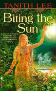 Biting the Sun cover