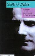 Sean O'Casey The Shadow of a Gunman, Juno and the Paycock, the Plough and the Stars cover