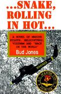 Snake, Rolling in Hot cover