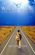 Westward Hope A Journey of the Spirit cover