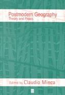 Postmodern Geography Theory and Praxis cover
