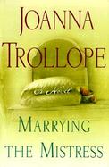 Marrying the Mistress cover