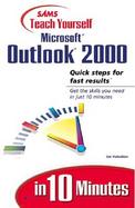 Sams Teach Yourself Microsoft Outlook 2000 in 10 Minutes cover