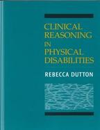Clinical Reasoning in Physical Disabilities cover