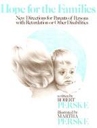 Hope for the Families New Directions for Parents of Persons With Retardation and Other Disabilities cover