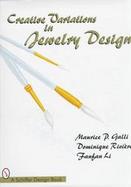 Creative Variations in Jewelry Design cover