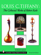 Louis C. Tiffany The Collected Works of Robert Koch cover