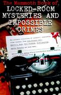 The Mammoth Book of Locked-Room Mysteries and Impossible Crimes cover